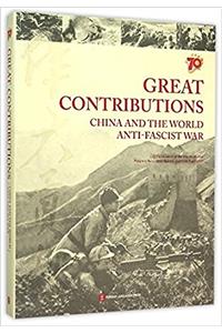 Great Contributions (China and the World Anti-fascist War)