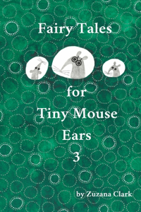Fairy Tales for Tiny Mouse Ears 3