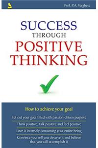 SUCCESS THROUGH POSITIVE THINKING