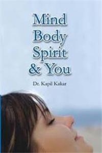 Mind Body Spirit & You