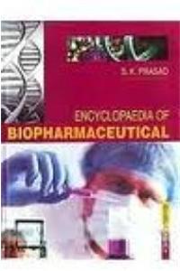 Encyclopaedia of Biopharmaceutical