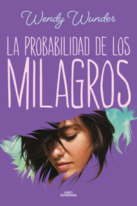 Probabilidad de Los Milagros / The Probability of Miracles