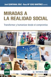 Miradas a la realidad social: Transformar y humanizar desde el compromiso