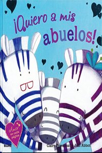 Â¡Quiero a mis abuelos!: AMOR en cada pagina