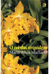 O rei das orquideas