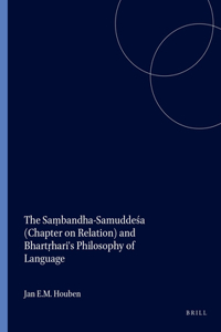 Saṃbandha-Samuddeśa (Chapter on Relation) and Bhartṛhari's Philosophy of Language