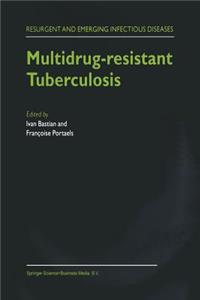 Multidrug-Resistant Tuberculosis