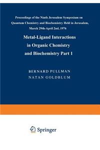 Metal-Ligand Interactions in Organic Chemistry and Biochemistry