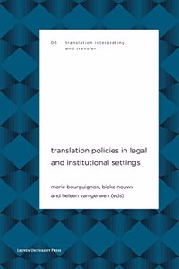 Translation Policies in Legal and Institutional Settings