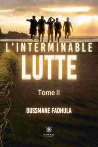 L'interminable lutte