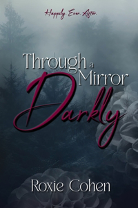 Through a Mirror Darkly