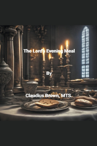 The Lord's Evening Meal