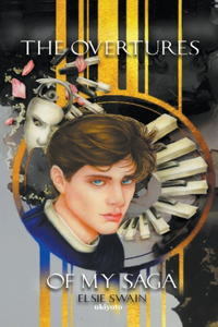 Overtures Of My Saga