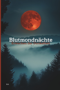 Blutmondnächte - ein spannender Romantic Thriller