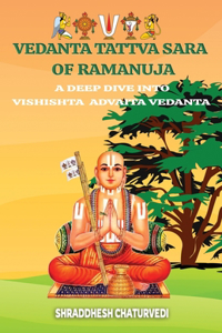Vedanta Tattva Sara of Ramanuja