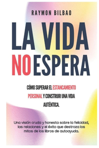 La Vida No Espera