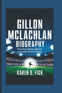 Gillon McLachlan Biography