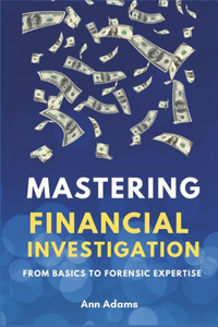 Mastering Financial Investigations