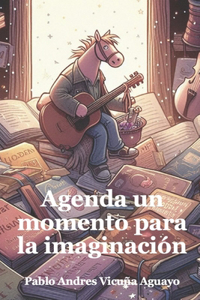 Agenda un momento para la imaginación
