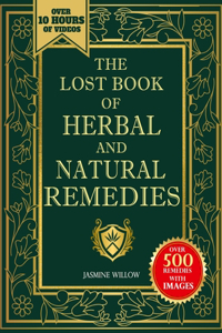 Lost Book of Herbal and Natural Remedies