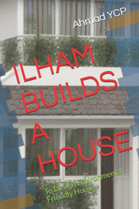 Ilham Builds a House