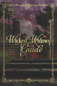 Wicked Widows' Guide