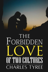 Forbidden Love of Two Cultures
