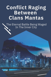 Conflict Raging Between Clans Mantas
