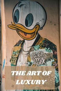 The Art of Luxury