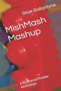 MishMash Mashup