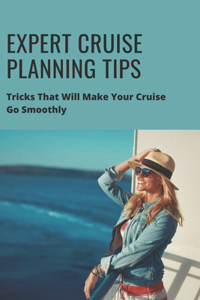 Expert Cruise Planning Tips