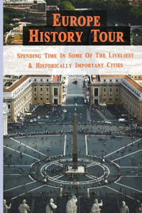 Europe History Tour