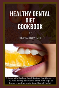 Healthy Dental Diet Cookbook