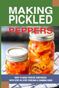 Making Pickled Peppers