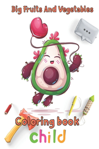Big Fruits and Vegetables Coloring book child