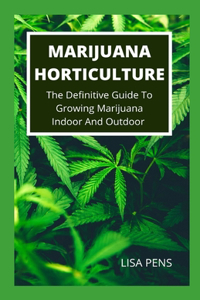 Marijuana Horticulture