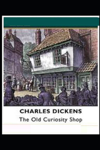 The Old Curiosity Shop Illustrated