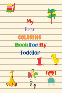 My First Coloring Book For My Toddler