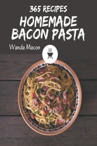 365 Homemade Bacon Pasta Recipes