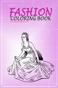 Fashion coloring book for girls ages 8 - 12