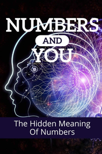 Numbers And You