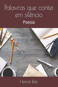 Palavras que contei em silêncio