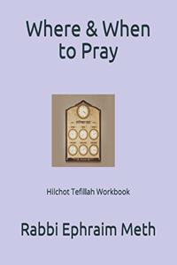 Where & When to Pray