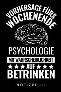 Vorhersage Fürs Wochenende Psychologie Mit Wahrscheinlichkeit Auf Betrinken Notizbuch