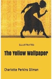 The Yellow Wallpaper Illustrated