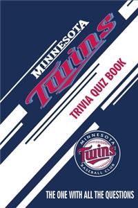 Minnesota Twins Trivia Quiz Book