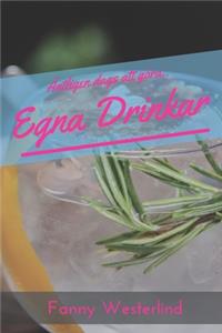 Egna Drinkar