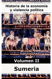 Historia de la economía y la violencia política - Volumen II Sumeria