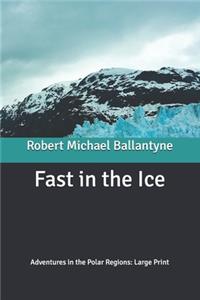 Fast in the Ice