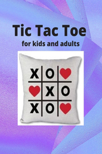 Tic Tac Toe For Kids and Adults